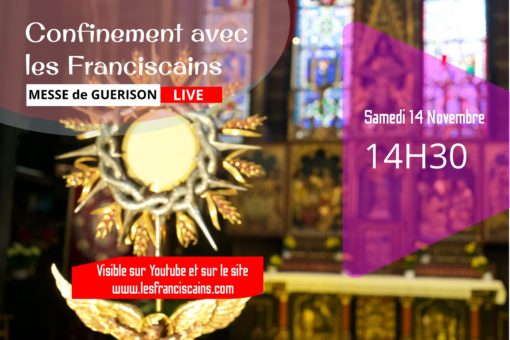 Messe de Guérison 14 Novembre 2020 – Couvent Saint Antoine