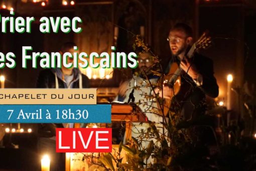 Chapelet du Mercredi 7 Avril 2021 – Couvent Saint Antoine