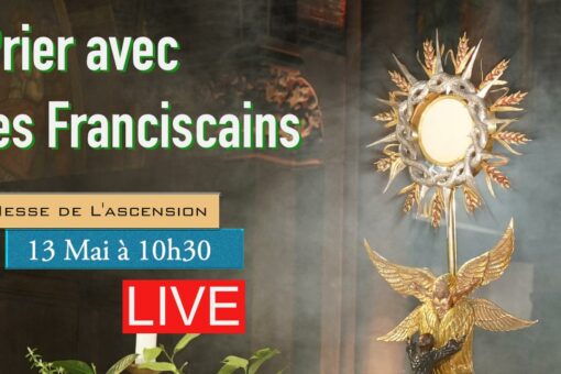 Messe du Jeudi de l’Ascension 13 Mai 2021 – Couvent Saint Antoine